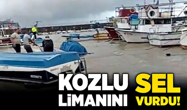 Kozlu Limanını sel vurdu!