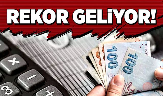 Vatandaşlar hazır olsun: Rekor geliyor!