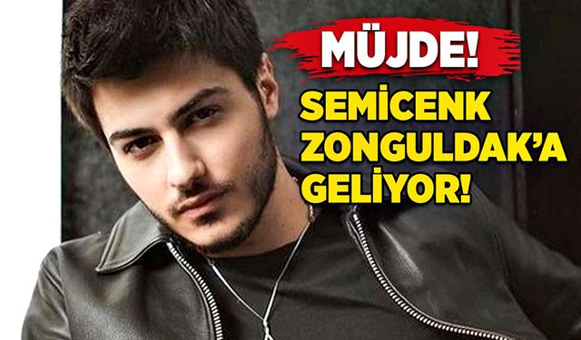 Müjde: Semicenk Zonguldak’a geliyor!