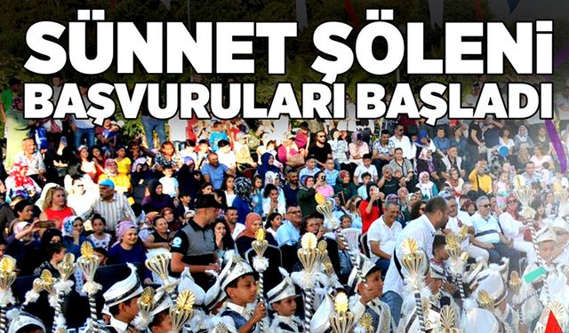 Sünnet şöleni başvuruları başladı