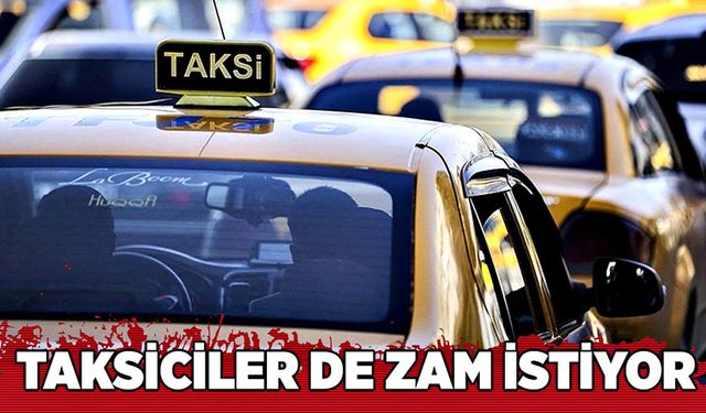 Zonguldak’ta taksiciler de zam istiyor