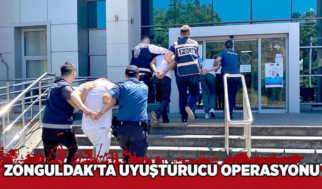 Zonguldak'ta uyuşturucu operasyonu