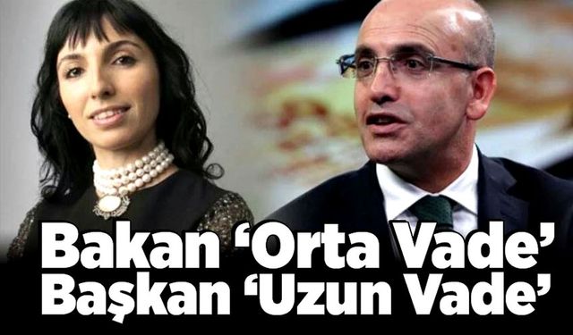 Bakan “Orta Vade” diyor, Başkan “Uzun Vade”