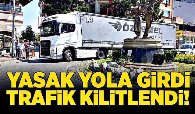 Yasak yola girdi trafik kilitlendi!