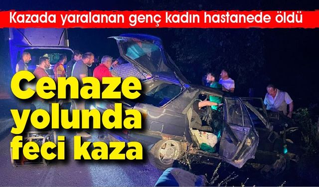 Cenaze yolunda trafik kazası! 1 ölü, 5 yaralı!