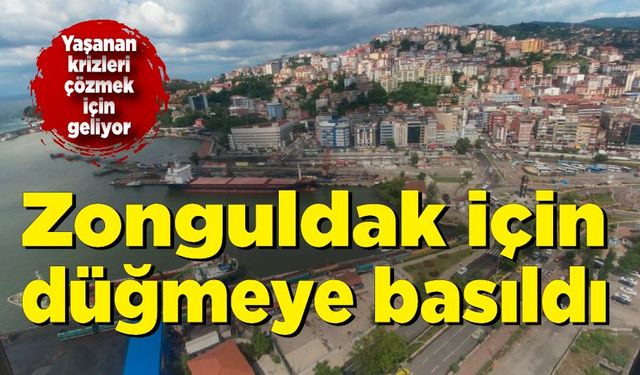 Zonguldak için düğmeye basıldı: Denetlenecek!