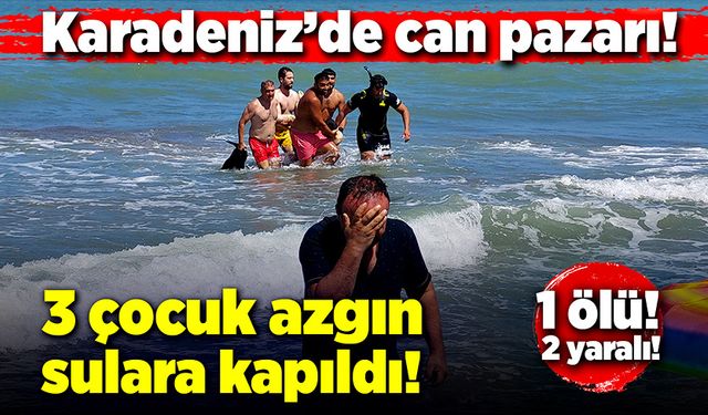 Karadeniz’de can pazarı! 1 ölü, 2 yaralı!