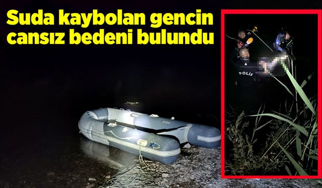 Kızılırmak'ta kaybolan gencin cesedi bulundu!