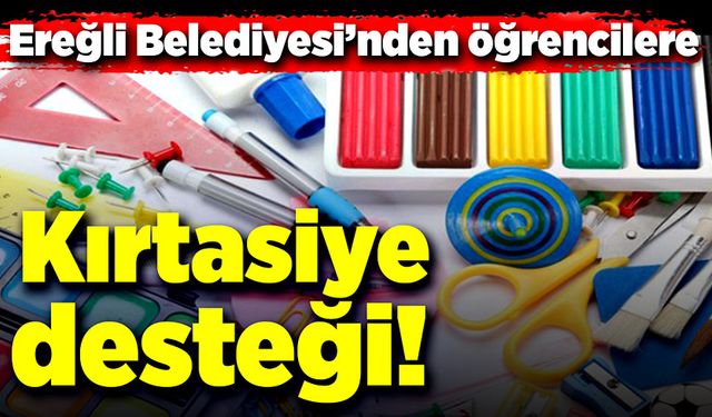 Ereğli Belediyesi’nden öğrencilere kırtasiye desteği