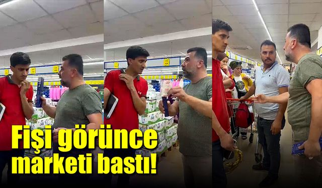 Fişi görünce, marketi bastı!