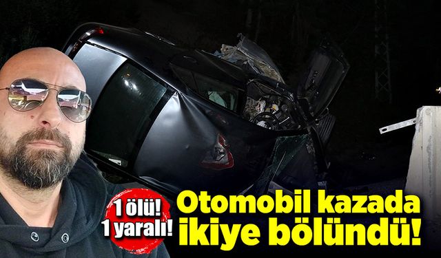 Abant yolu üzerinde feci kaza! Otomobil ikiye ayrıldı! 1 ölü, 1 yaralı!