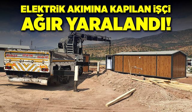 Yüksek gerilim hattına temas eden işçi ağır yaralandı!