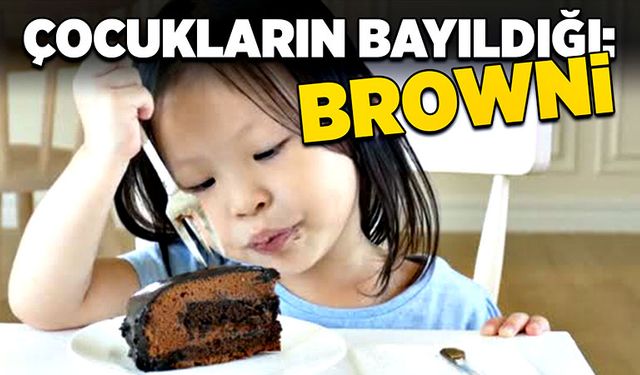 Çocukların bayıldığı: Browni