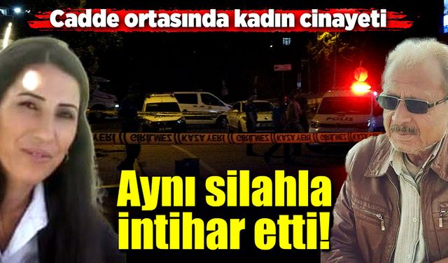 Cadde ortasında kadın cinayeti işleyip, kafasına sıktı!