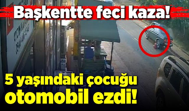 5 yaşındaki çocuk otomobilin altında kaldı!