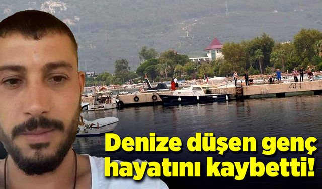 Suya düşen genç boğularak hayatını kaybetti!