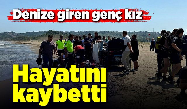 Serinlemek için denize giren genç kız hayatını kaybetti!