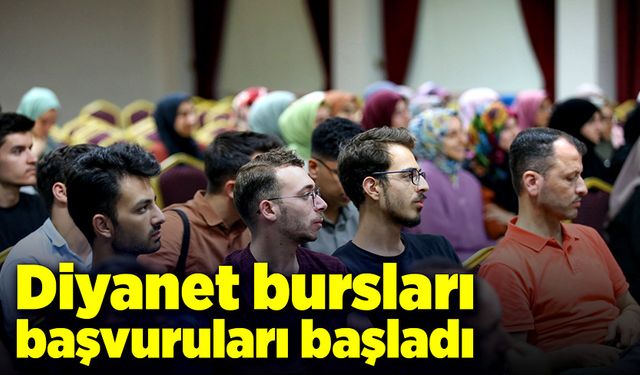 Diyanet bursları başvuruları başladı