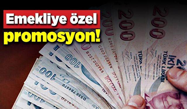 Emeklilere özel promosyon!