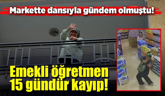 Emekli öğretmen, bulundu!