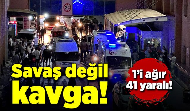 Aileler arasında çıkan kavgada 41 kişi yaralandı