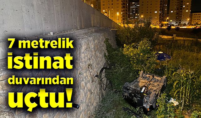 Otomobil 7 metrelik istinat duvarından uçtu!