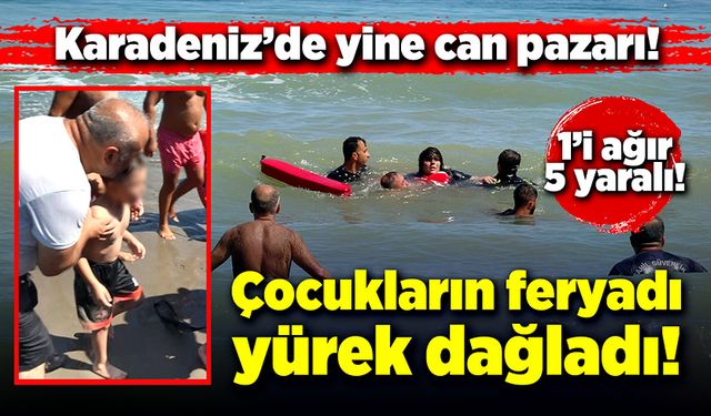 Karadeniz’de can pazarı! Çocukların feryadı yürekleri dağladı!