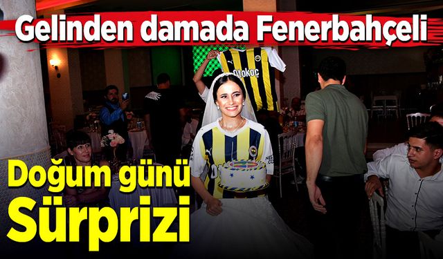 Gelinden damada, düğünde Fenerbahçeli sürpriz!