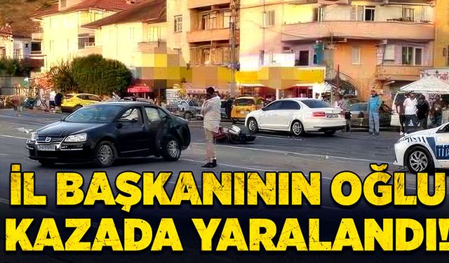 İl başkanının oğlu kazada yaralandı!