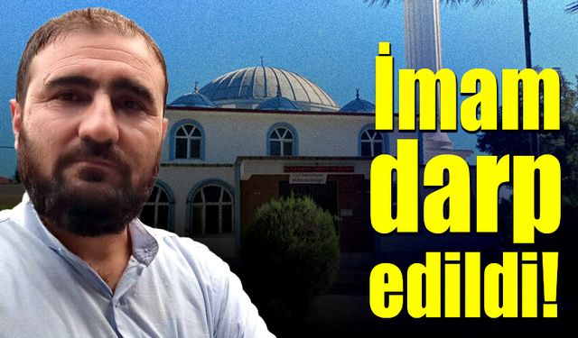 İmam darp edildi!