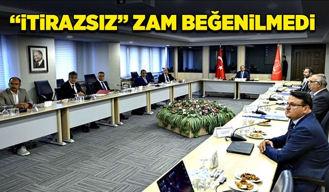 “İtirazsız” zam beğenilmedi