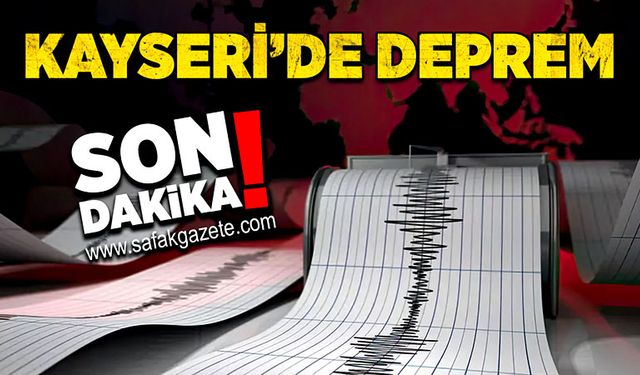 Kayseri'de deprem!