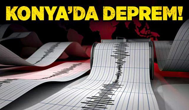 Konya'da deprem!