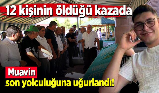 Sorgun'da hayatını kaybeden muavin Caner Kuzgun son yolculuğuna uğurlandı