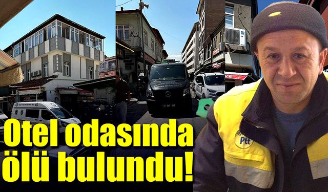 Kaldığı otel odasında ölü olarak bulundu!