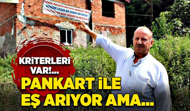 Pankart ile eş arıyor ama…