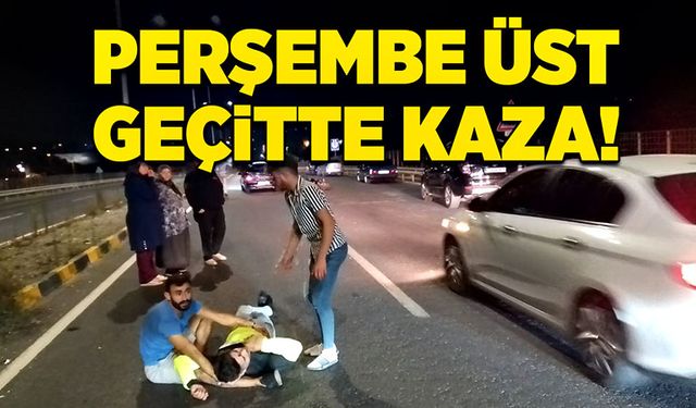 Perşembe üst geçitte kaza!