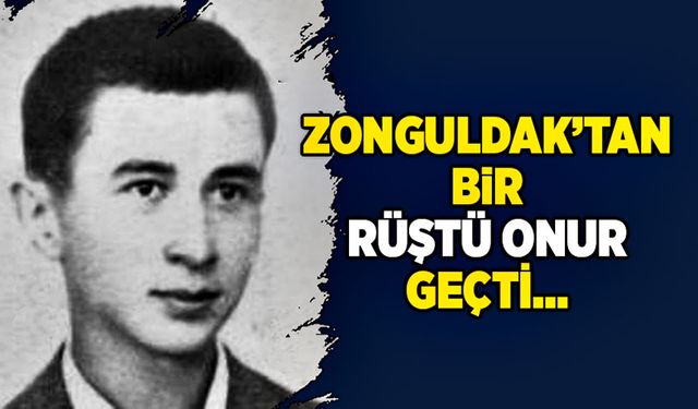 Zonguldak’tan bir Rüştü Onur geçti…