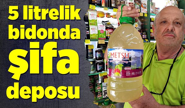 5 litrelik bidonlarda satılıyor faydaları ise saymakla bitmiyor