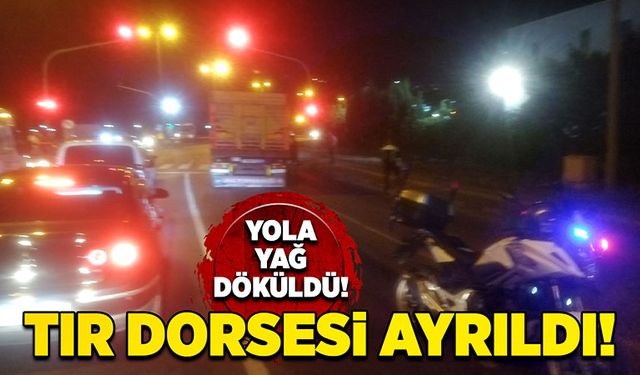 Tır dorsesi ayrıldı!