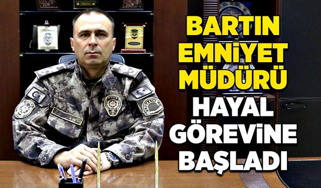 Bartın Emniyet Müdürü Ünsal Hayal görevine başladı!