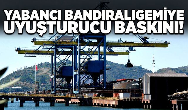 Yük gemisine uyuşturucu baskını!