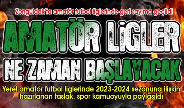 Süper Amatör Lig, Birinci Amatör Küme ve alt liglerin başlama tarihi belli oldu