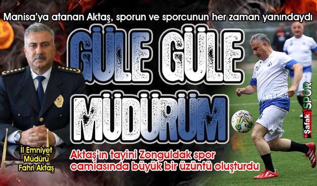 Zonguldak spor camiası Aktaş’ı uğurluyor... “İyi ki sizi tanıdık Müdürüm...”