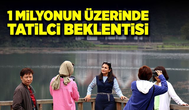 1 milyonun üzerinde turist bekleniyor