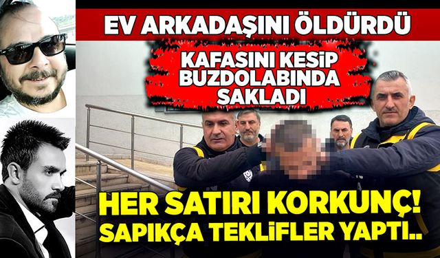 Ev arkadaşının kafasını kesip buzdolabında sakladı