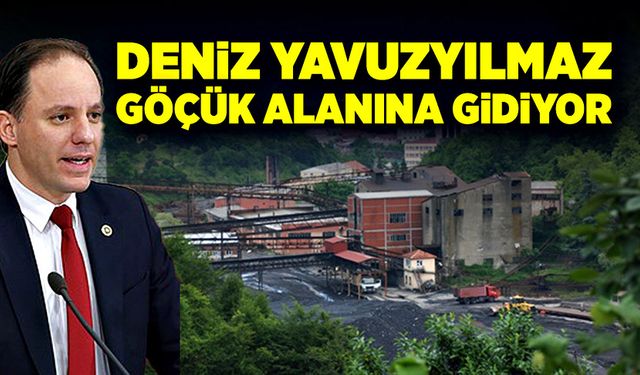 Deniz Yavuzyılmaz, göçük alanına gidiyor