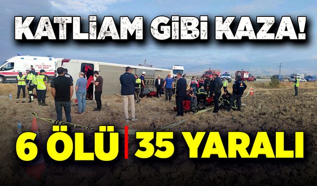 Bir yolcu otobüsü faciası daha! 6 ölü, 35 yaralı