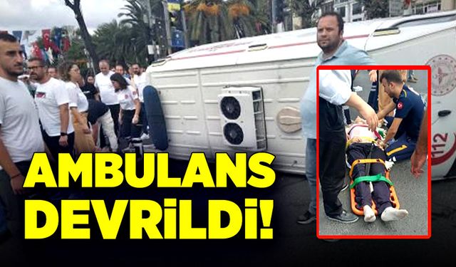 İçinde yaralı olan ambulans devrildi!