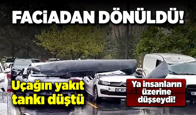 Uçağın yakıt tankı düştü!